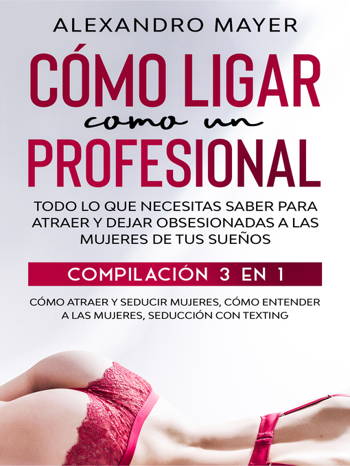 Title details for Cómo Ligar como un Profesional by Alexandro Mayer - Available